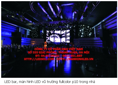 LED bar, màn hình LED vũ trường fullcolor p10 trong nhà hiện đại