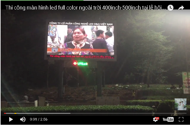 Thi công màn hình led full color ngoài trời 300inch-400inch-500inch tại lễ hội Đền Hùng, Phú Thọ