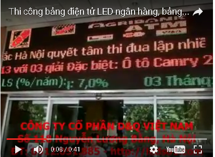 Cung cấp, lắp đặt bảng điện tử LED tại Ngân hàng Nông nghiệp và Phát triển Nông thôn Việt Nam